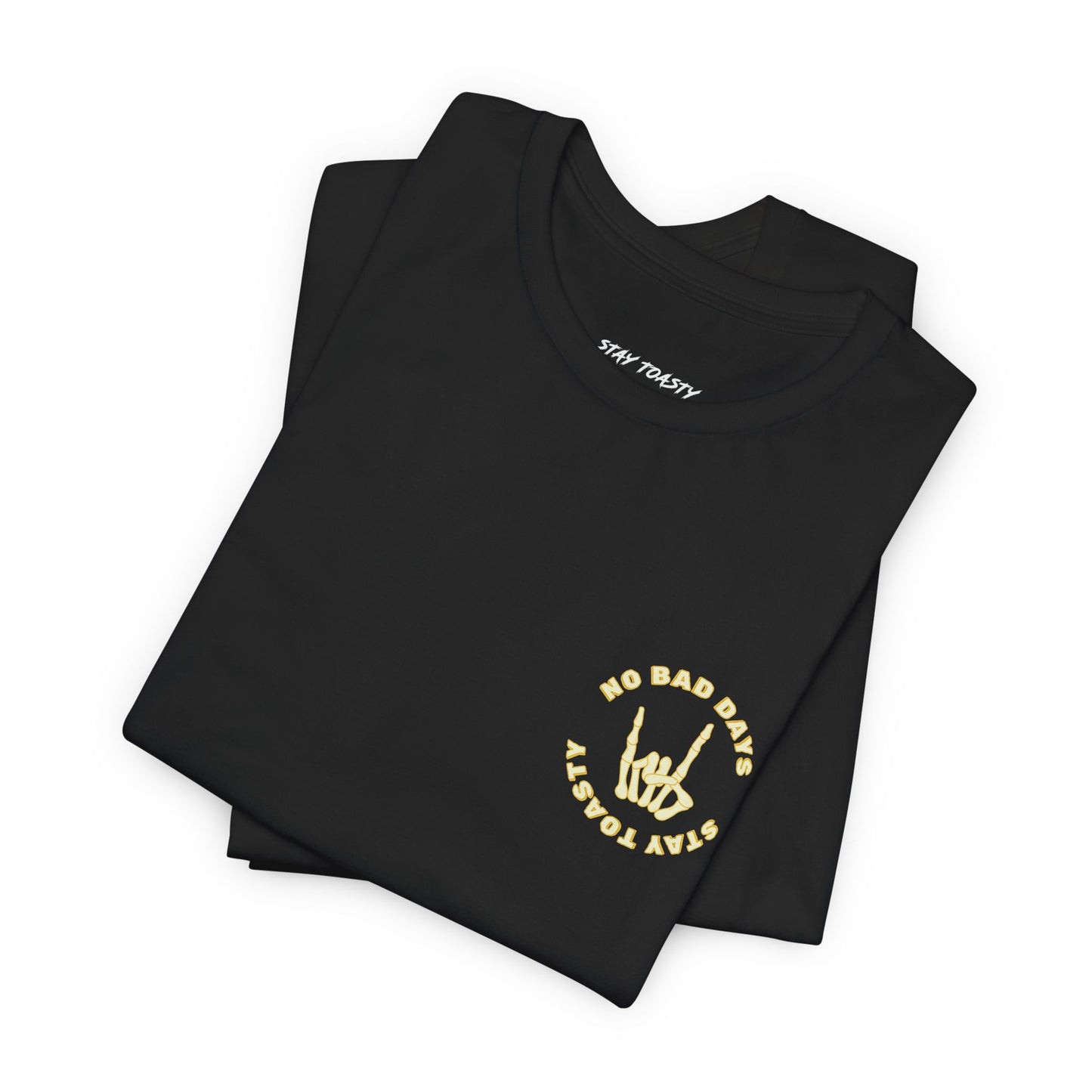No Bad Days Tee