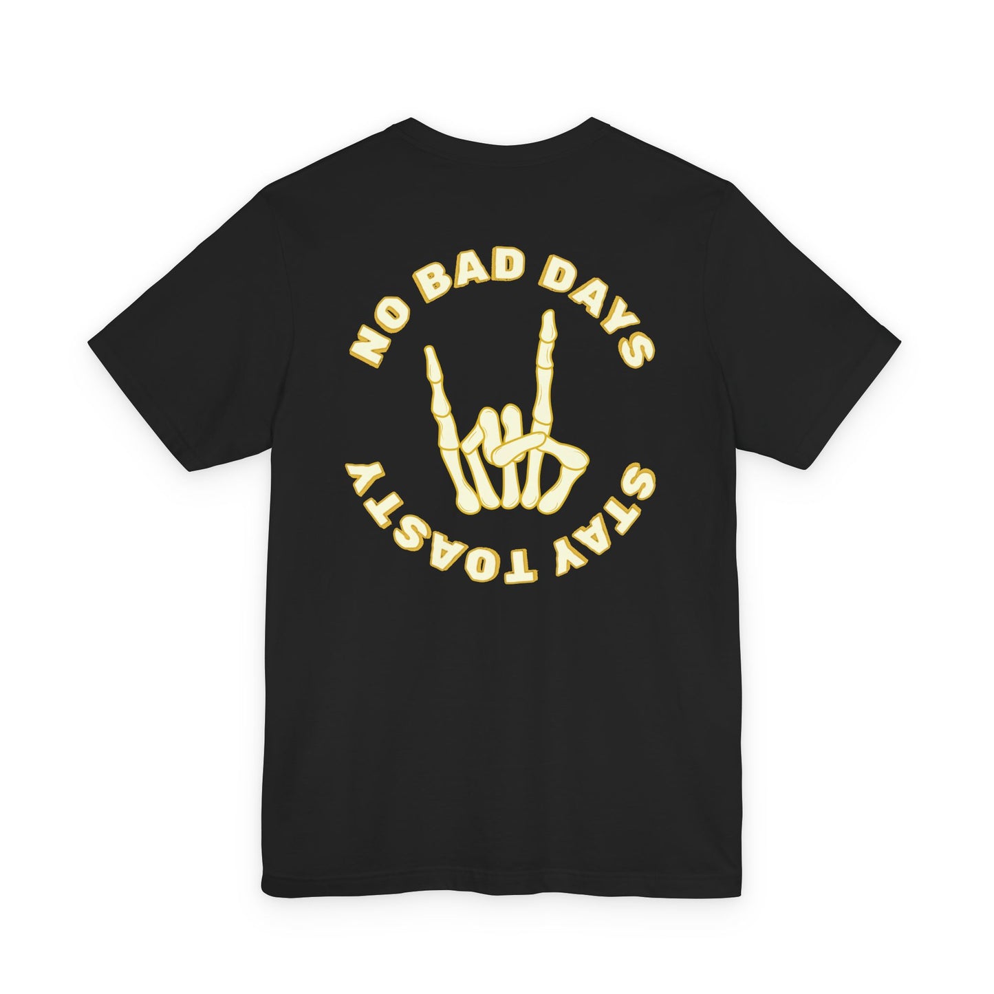 No Bad Days Tee