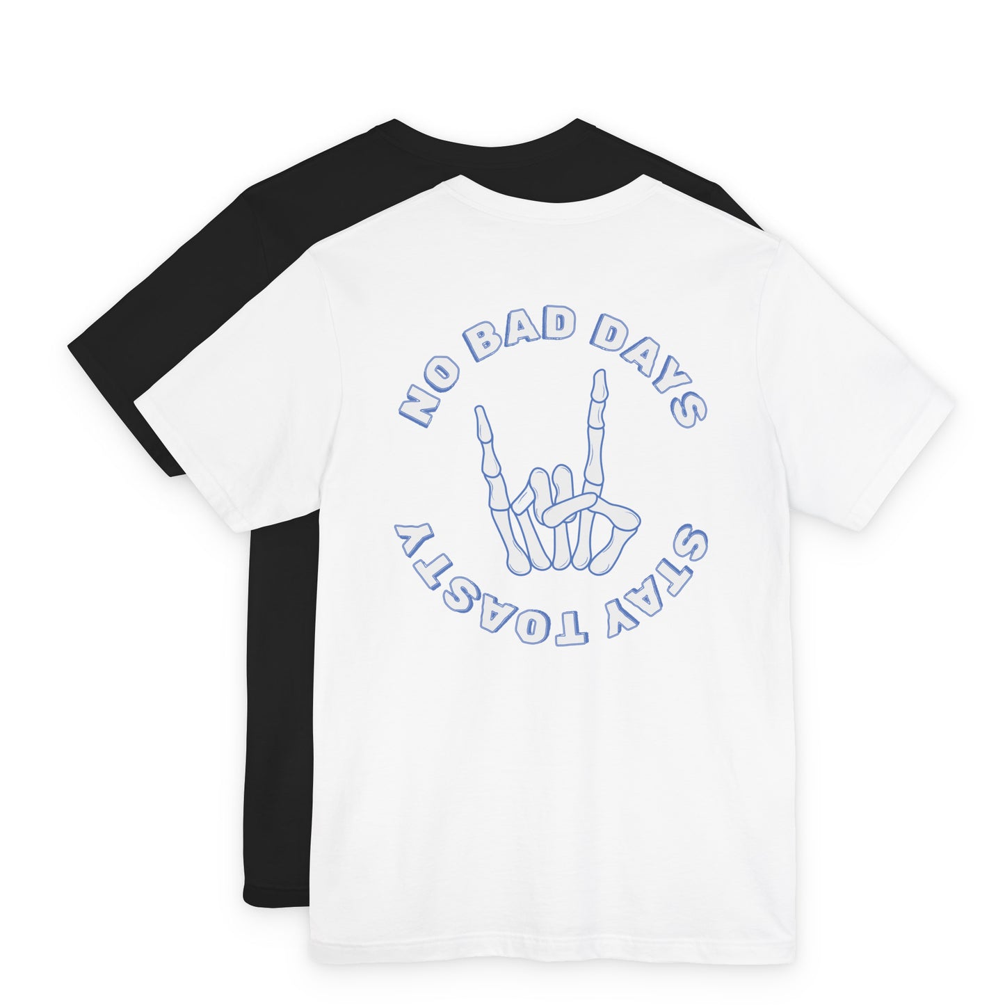 No Bad Days Tee