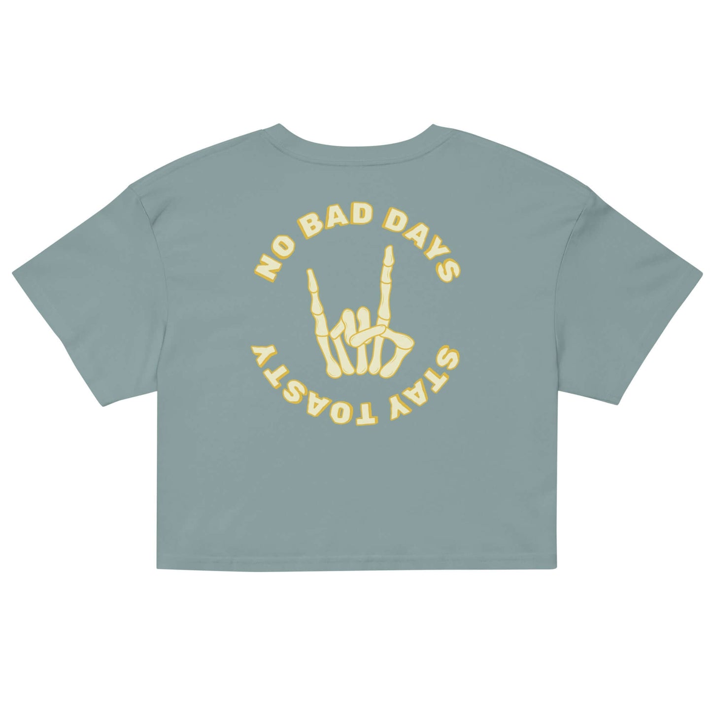 Womens graphic crop top. "No Bad Days" with a skeleton hand - back. Green.