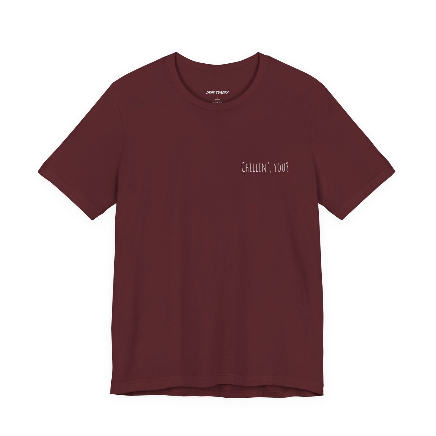 Maroon graphic t-shirt front side with 'Chillin, you?' print on front chest.