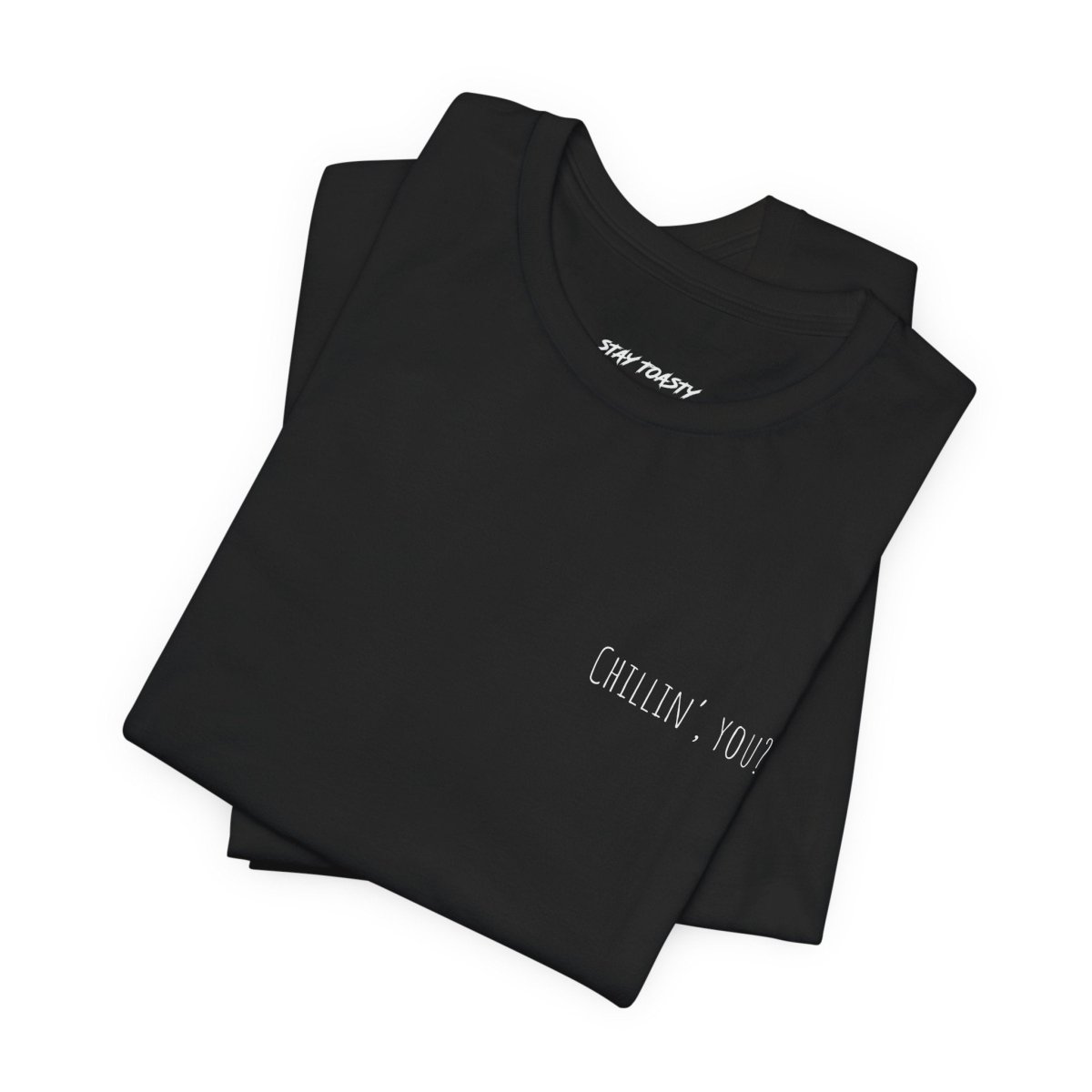 Chill Tee - Stay Toasty