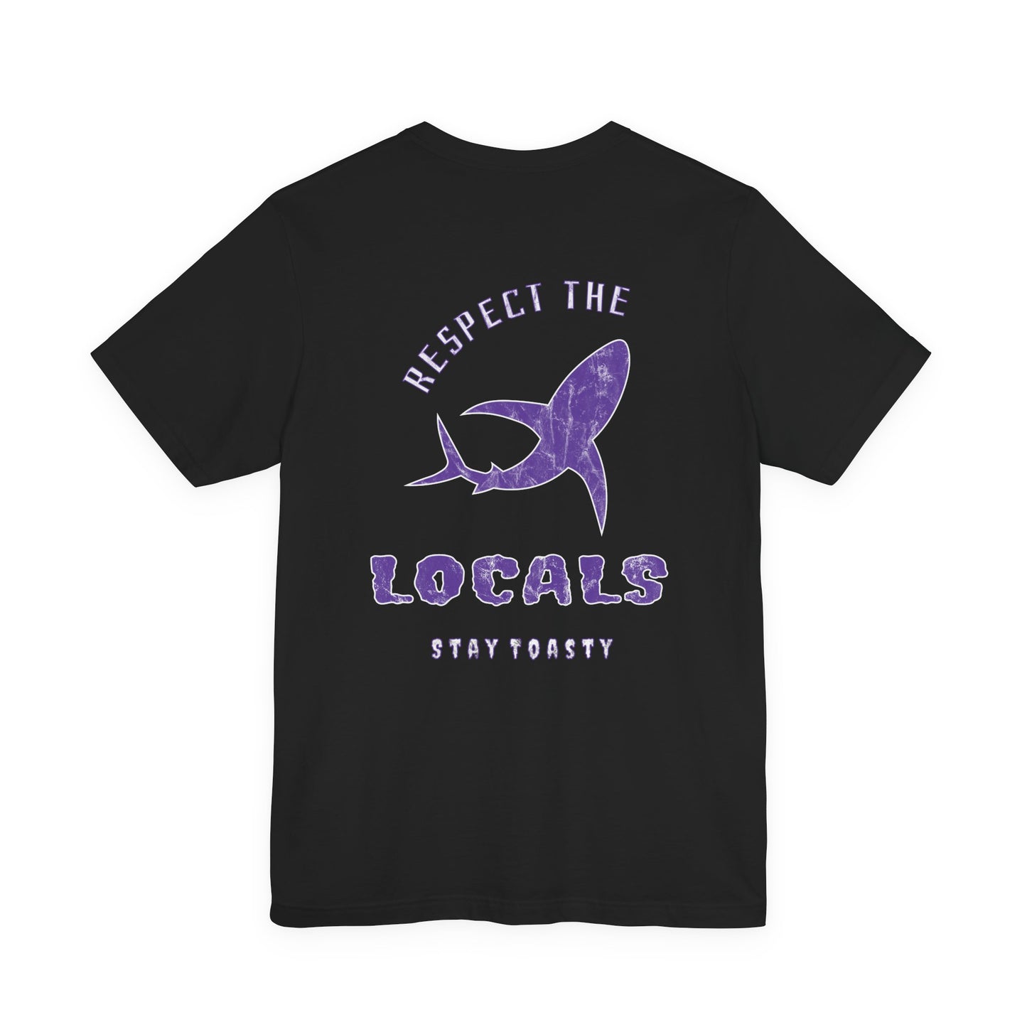 A black graphic tee with a purple marble textured shark featuring the text 'RESPECT THE LOCALS' and 'STAY TOASTY' . Back View.